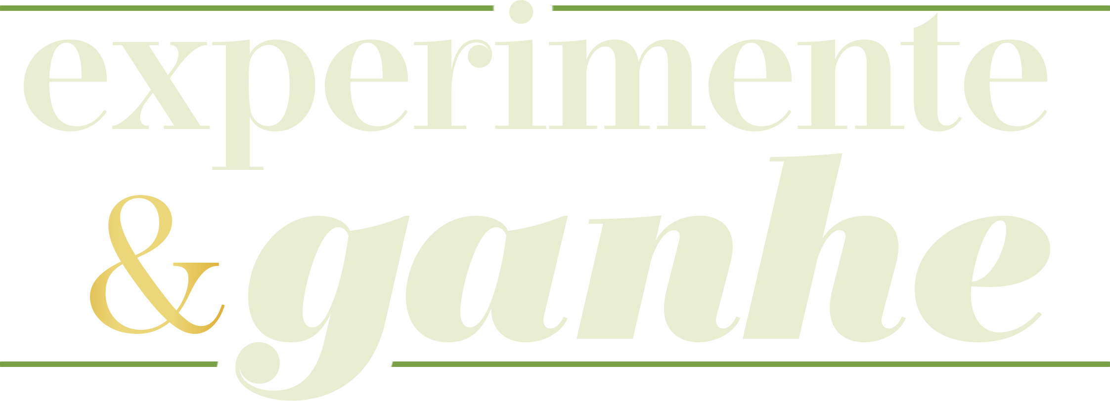 Experiment e ganhe